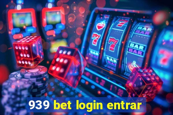 939 bet login entrar